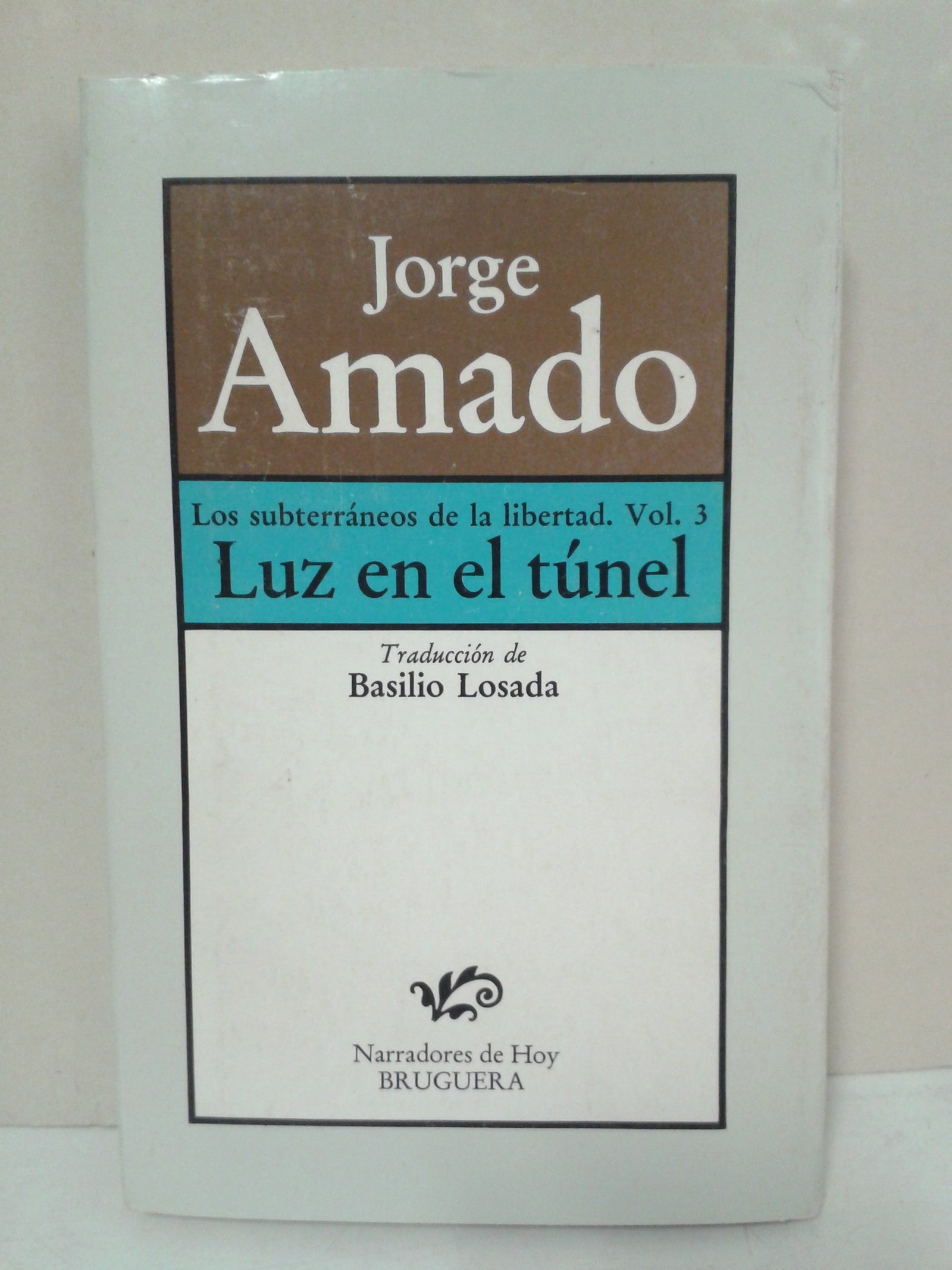 Subterraneos de la libertad, los tomo 3. Luz en el tunel