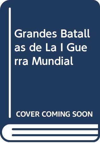 Grandes batallas de la I Guerra munidial
