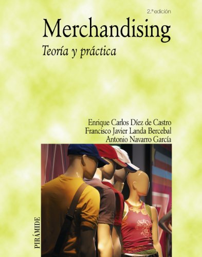 Merchandising: Teoría y práctica (Economía y Empresa)