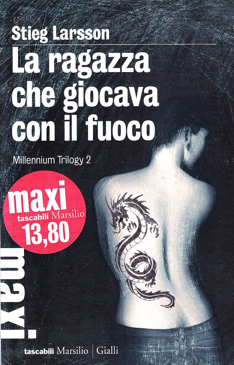 La ragazza che giocava con il fuoco. Millennium trilogy (Vol. 2) (Tascabili Maxi. Gialli)