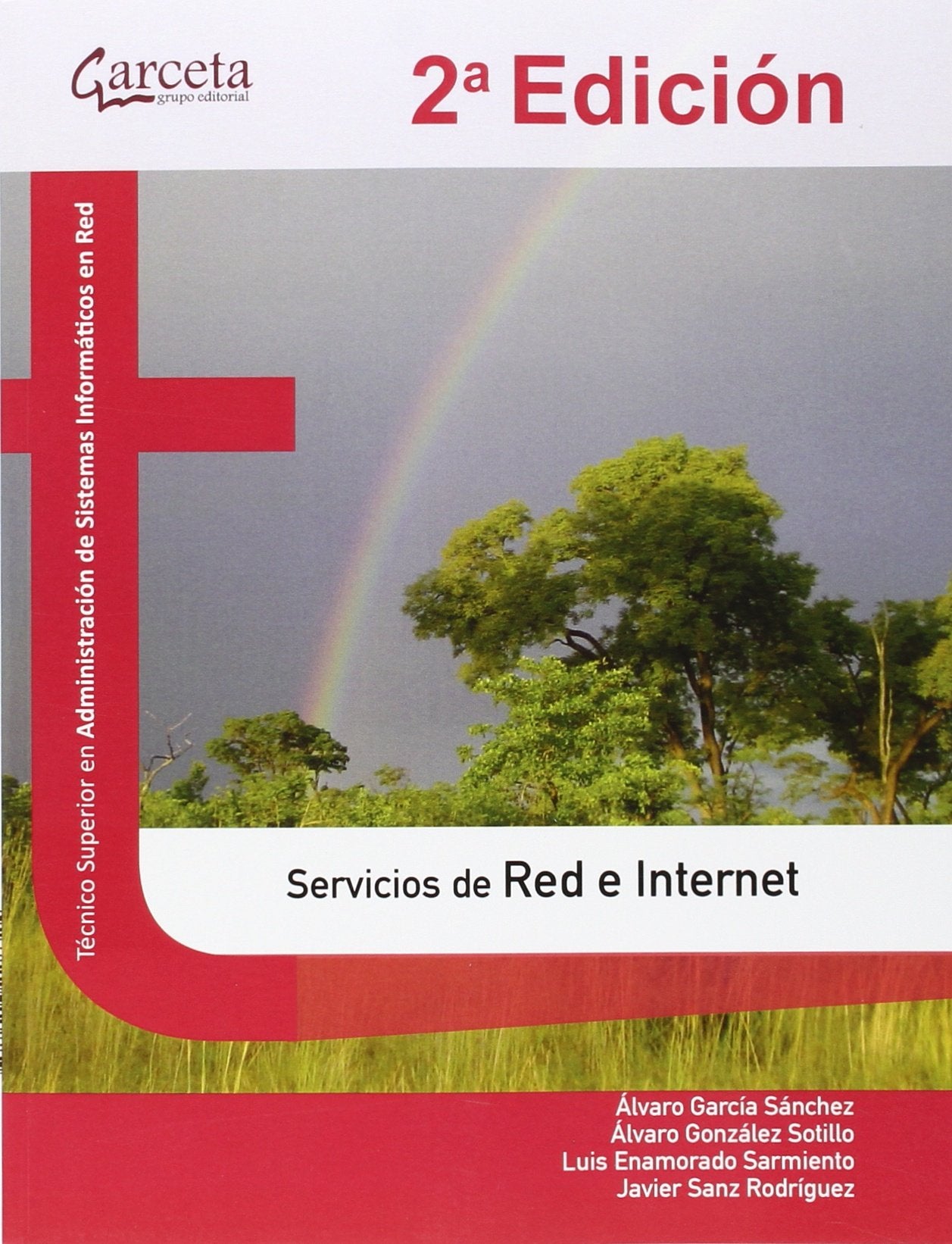Servicios de Red e Internet 2/E (INFORMATICA Y TELECOMUNICACIONES)