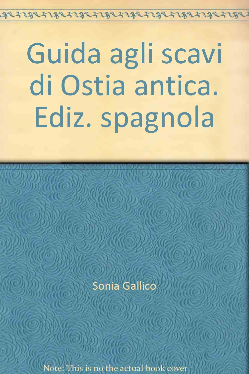 Guida agli scavi di Ostia antica. Ediz. spagnola