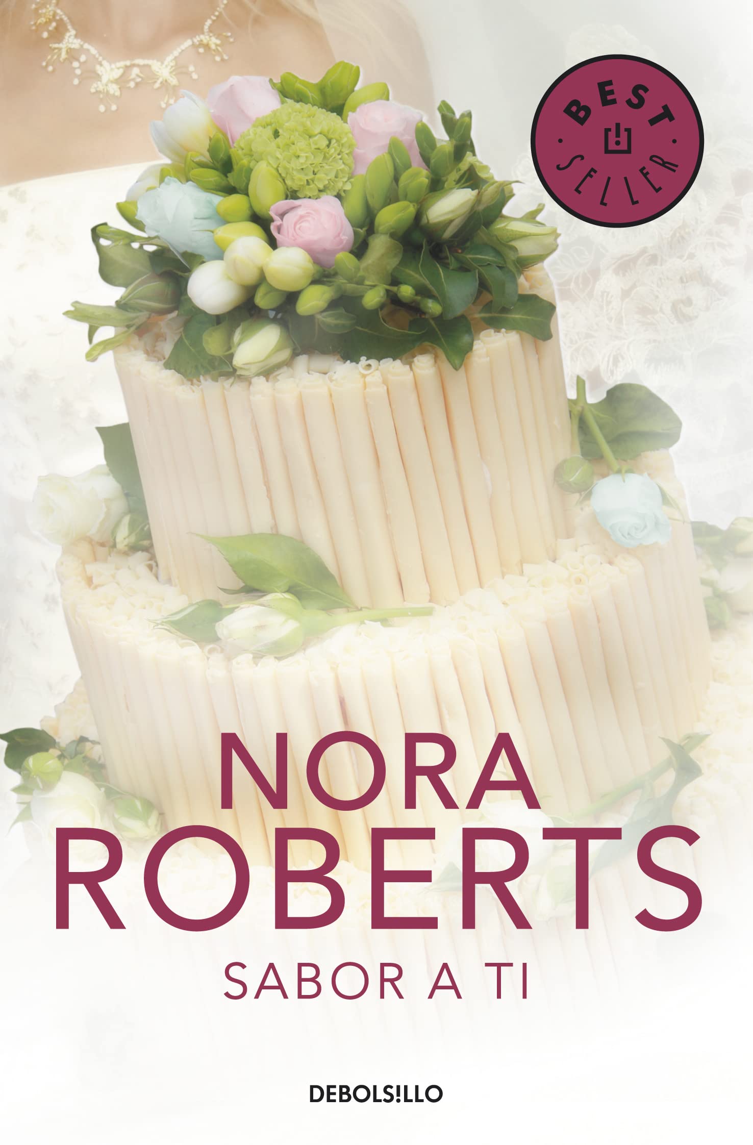 Sabor a ti (Cuatro bodas 3) (Best Seller)