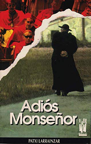 Adiós monseñor (ORREAGA)