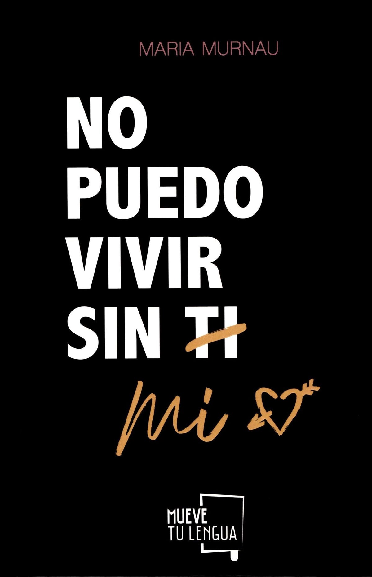 No puedo vivir sin mí