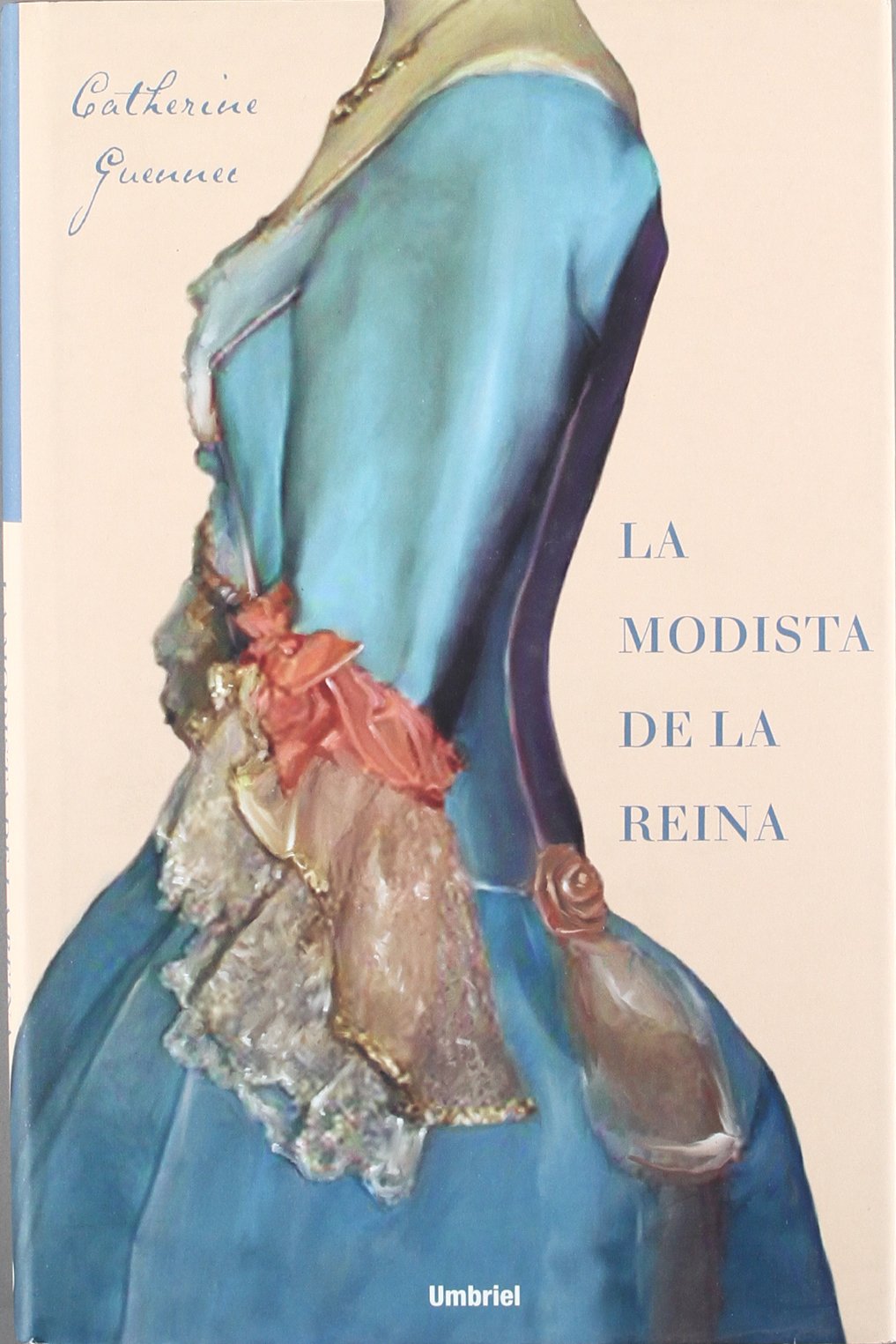 La modista de la reina/ The Dressmaker to the Queen