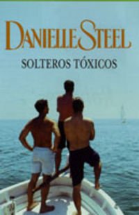 SOLTEROS TOXICOS (NARRATIVA FEMENINA)