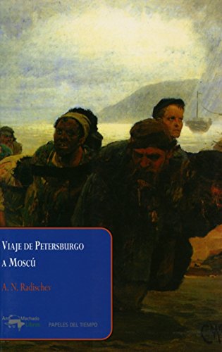 Viaje de Petersburgo a Moscú: 13 (Papeles del tiempo)