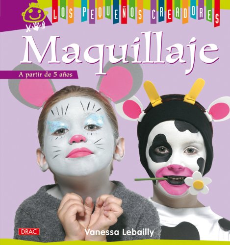 LOS PEQUEÑOS CREADORES. MAQUILLAJE (LOS PEQUE?OS CREADORES)