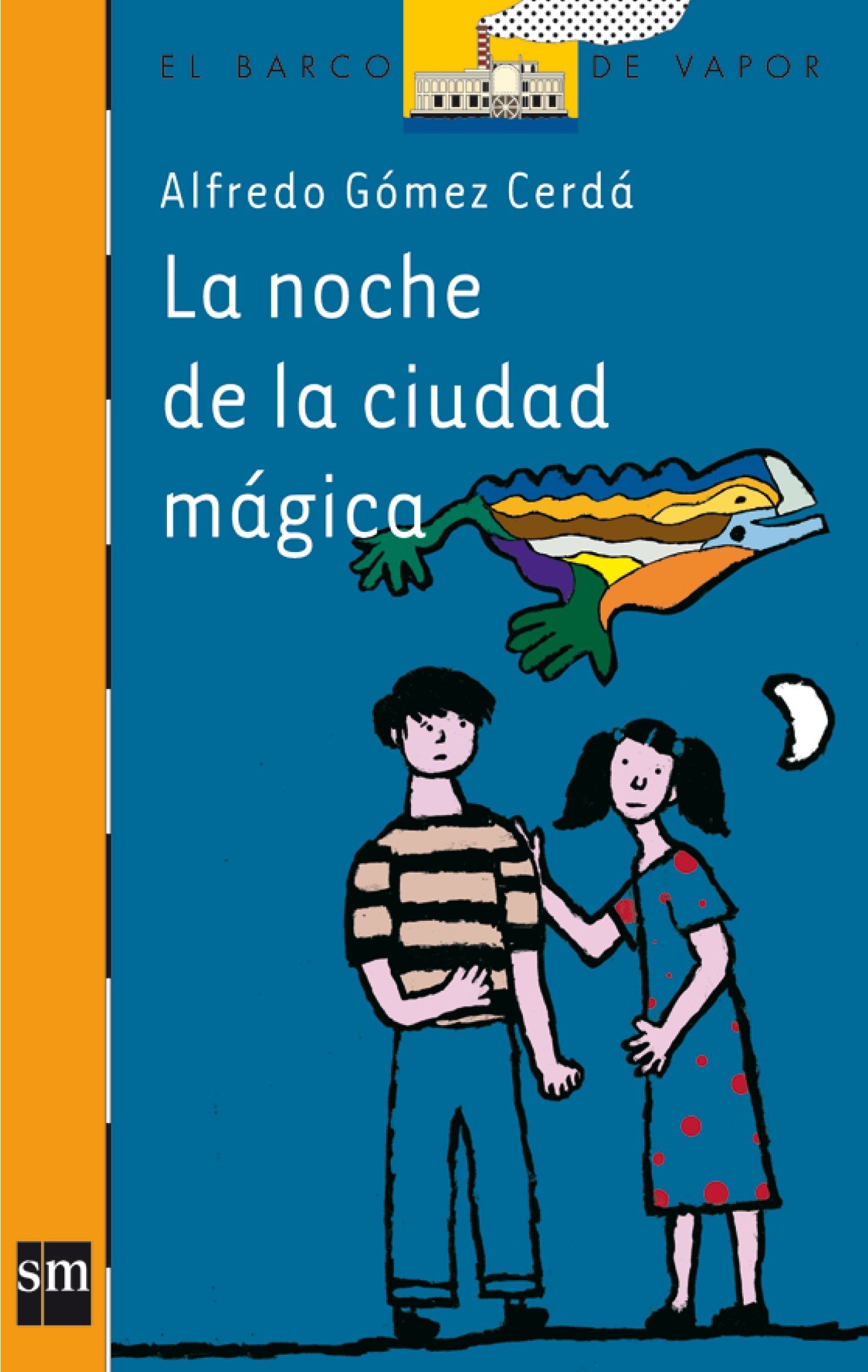La noche de la ciudad mágica: 143 (El Barco de Vapor Naranja)