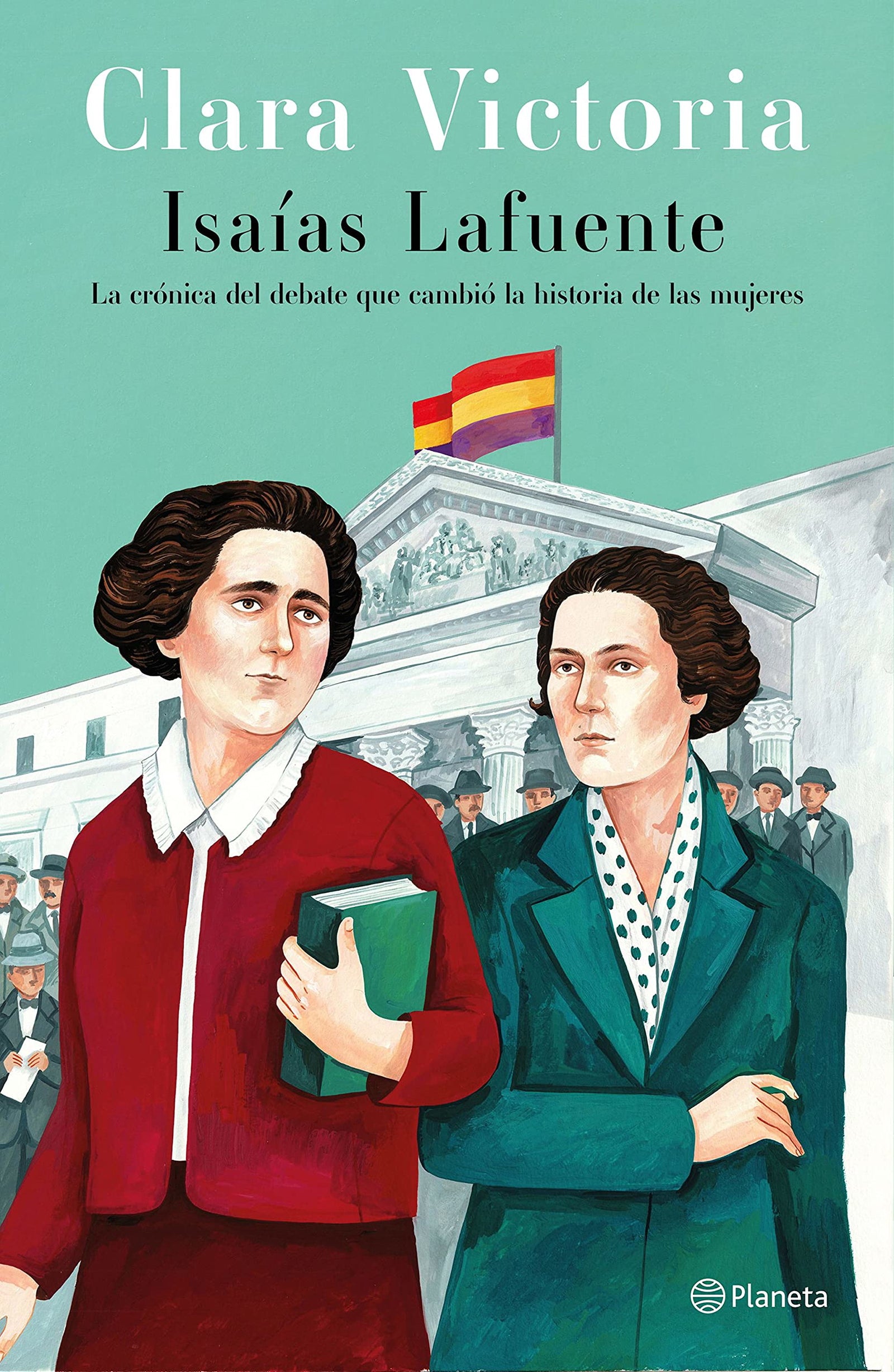 Clara Victoria: La crónica del debate que cambió la historia de las mujeres (No Ficción)
