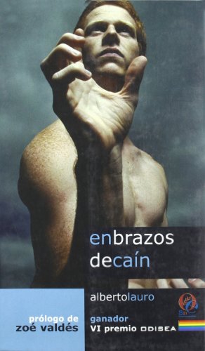 En brazos de Caín: Ganador del VI Premio Odisea de Literatura (Premios Odisea de Literatura)