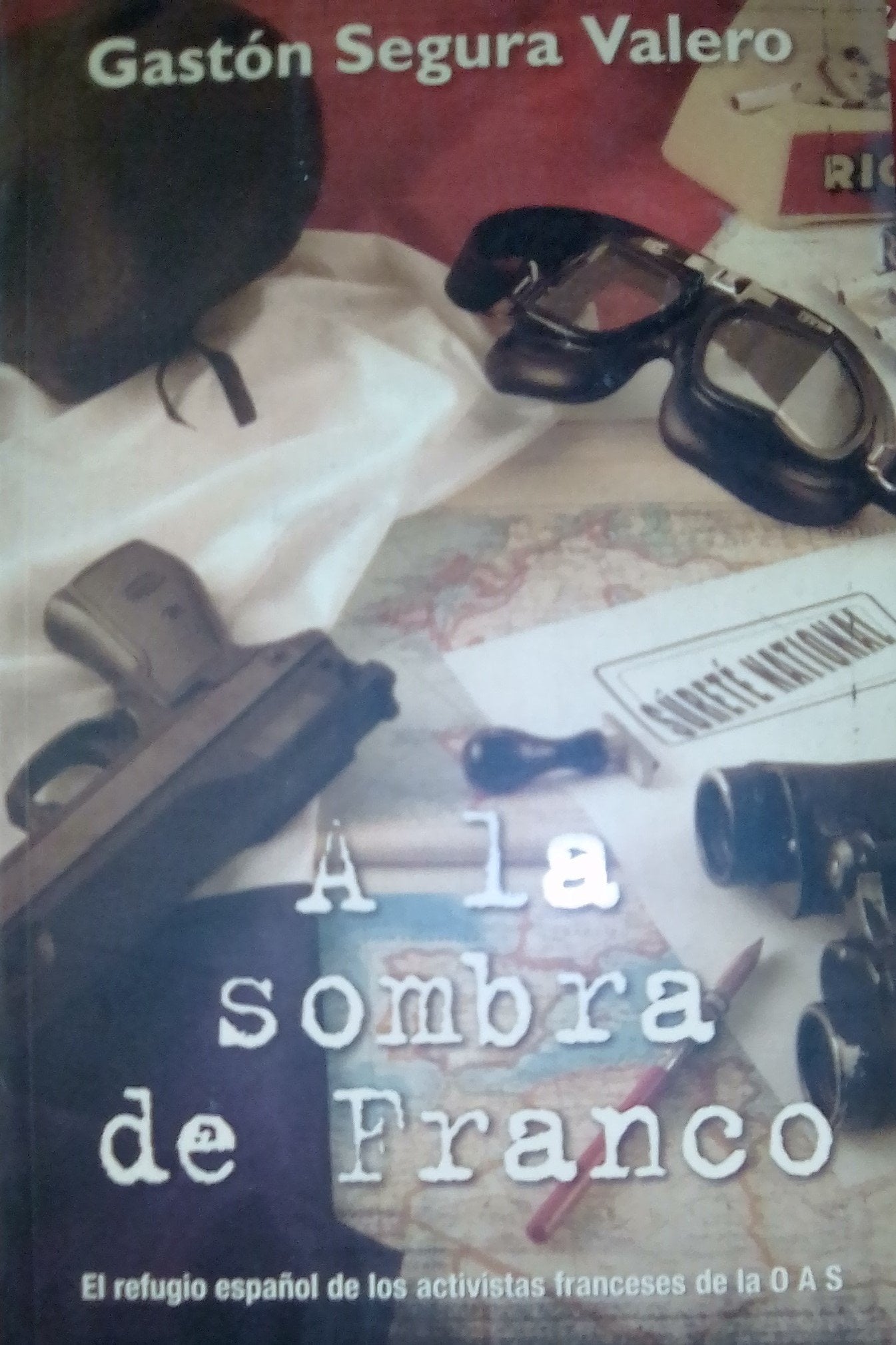 A la sombra de Franco - refugio español de activistas franceses o a s