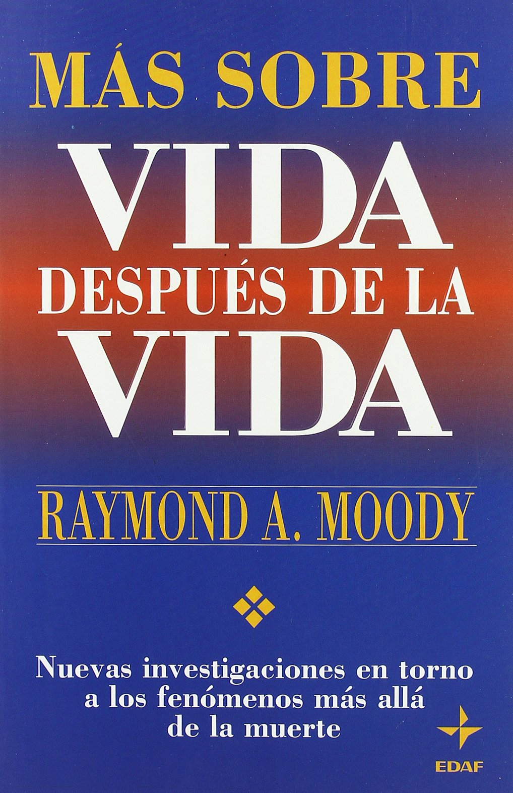 Mas Sobre Vida Despues De La Vida (Nuevos Temas)