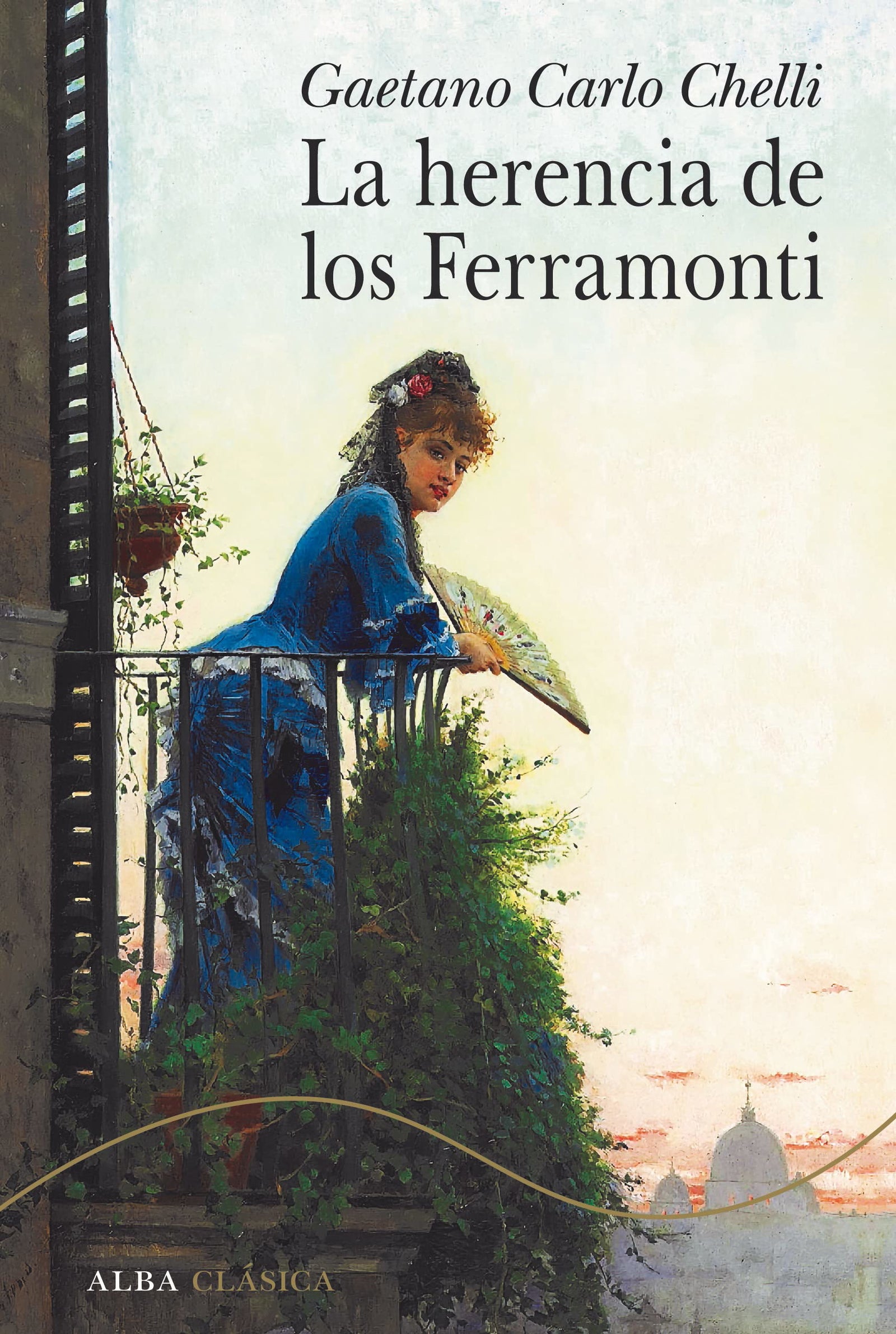 La herencia de los Ferramonti: CLXV (Alba Clásica)