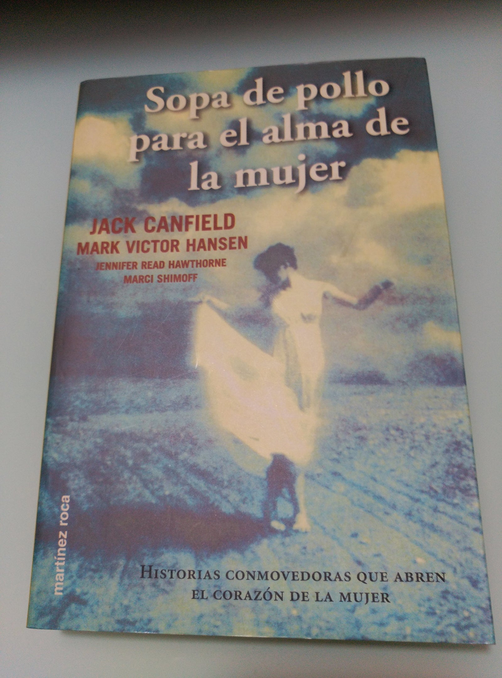 Sopa de pollo para el alma de la mujer (Espiritualidad (m.Roca))