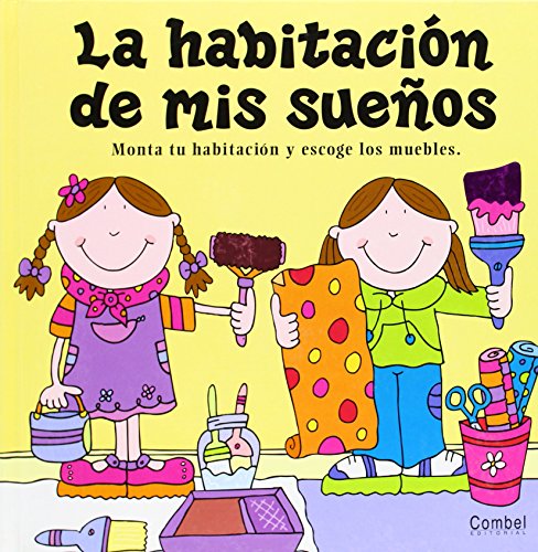 La habitación de mis sueños (SIN COLECCION)