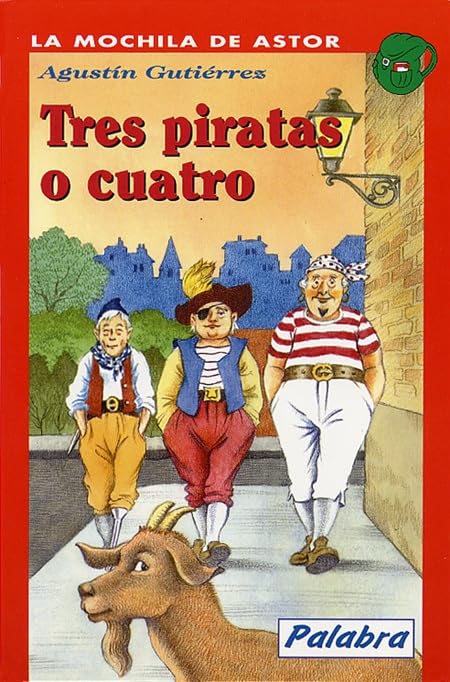 Tres piratas o cuatro (La Mochila de Astor)