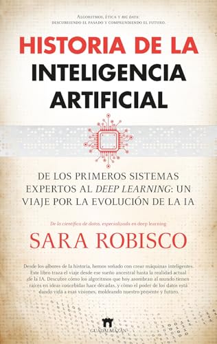 HISTORIA DE LA INTELIGENCIA ARTIFICIAL (Divulgación Científica)