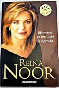 REINA NOOR-MEMORIAS VIDA INESPERA-DEBOLS (SIN COLECCION)