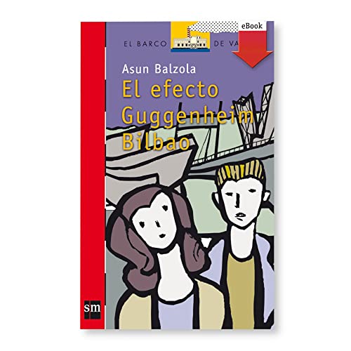 El efecto Guggenheim Bilbao: 151 (El Barco de Vapor Roja)