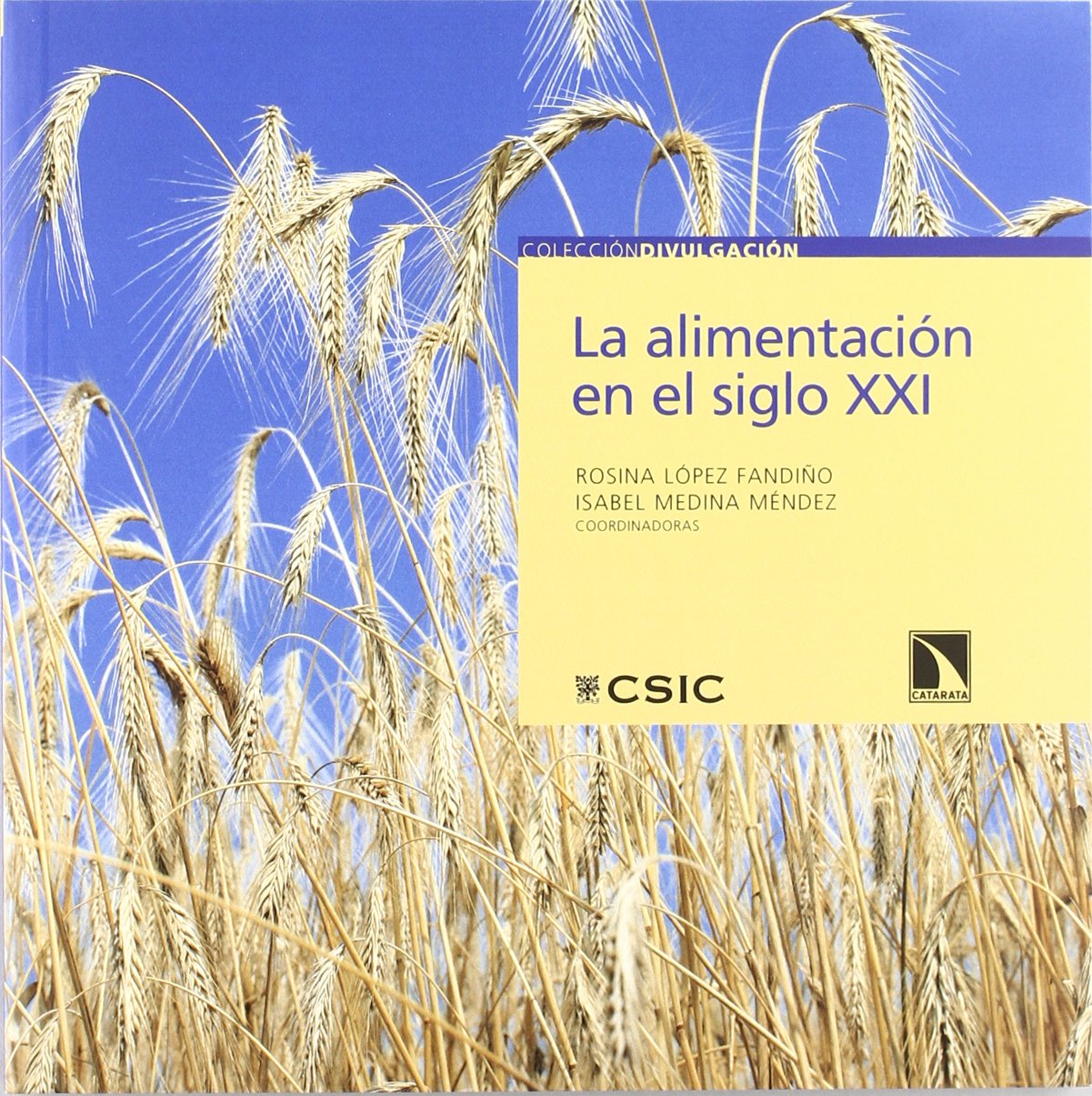 La alimentación en el siglo XXI: 9 (Colección Divulgación)