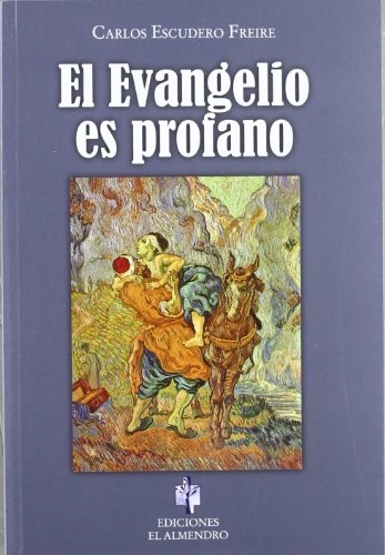 EL EVANGELIO ES PROFANO