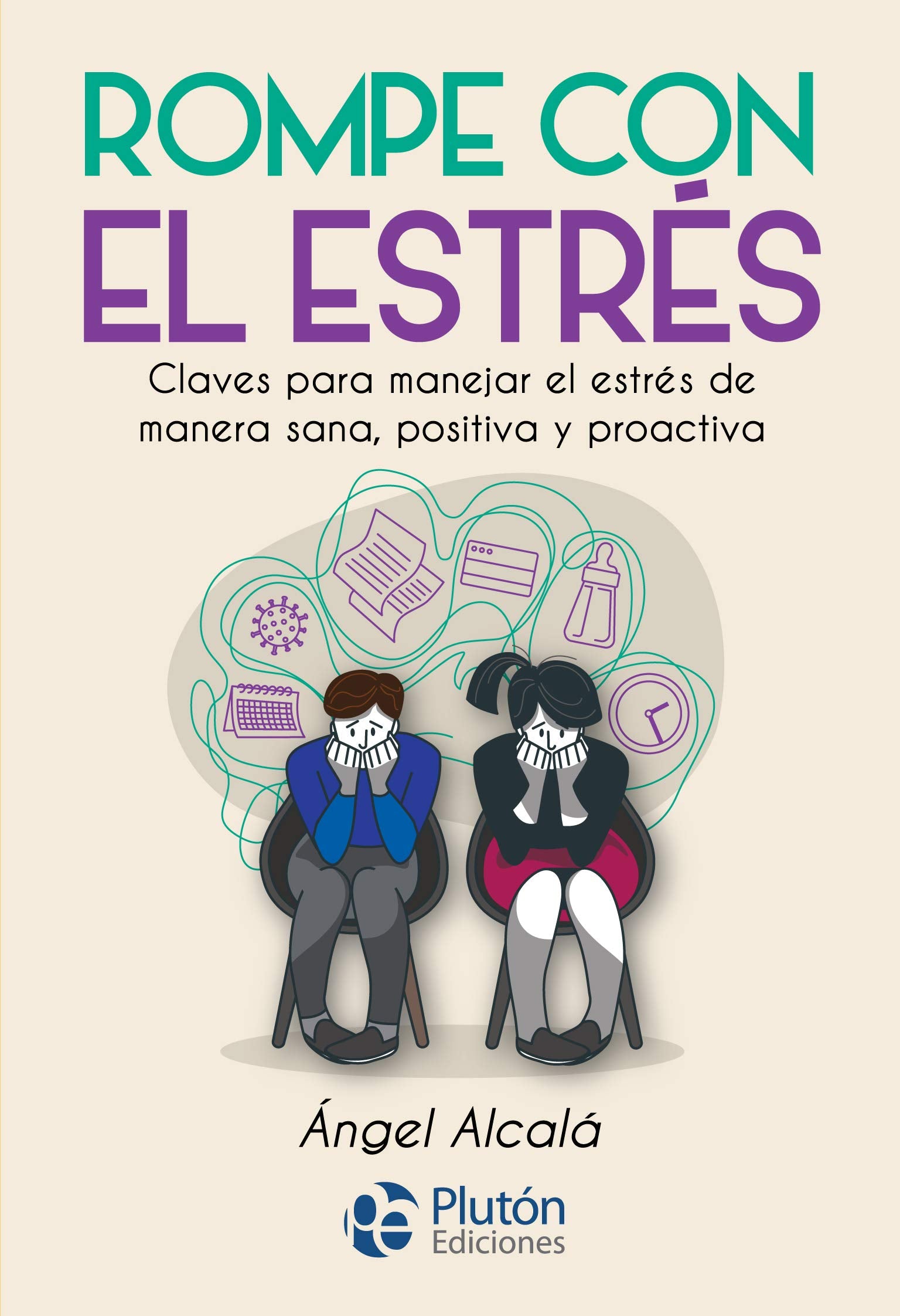 Rompe con El estrés: Claves para manejar el estrés de manera sana, positiva y proactiva: 0 (Colección Nueva Era)