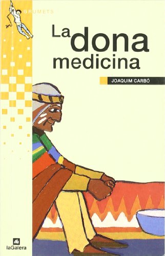 La dona medicina (Grumets)