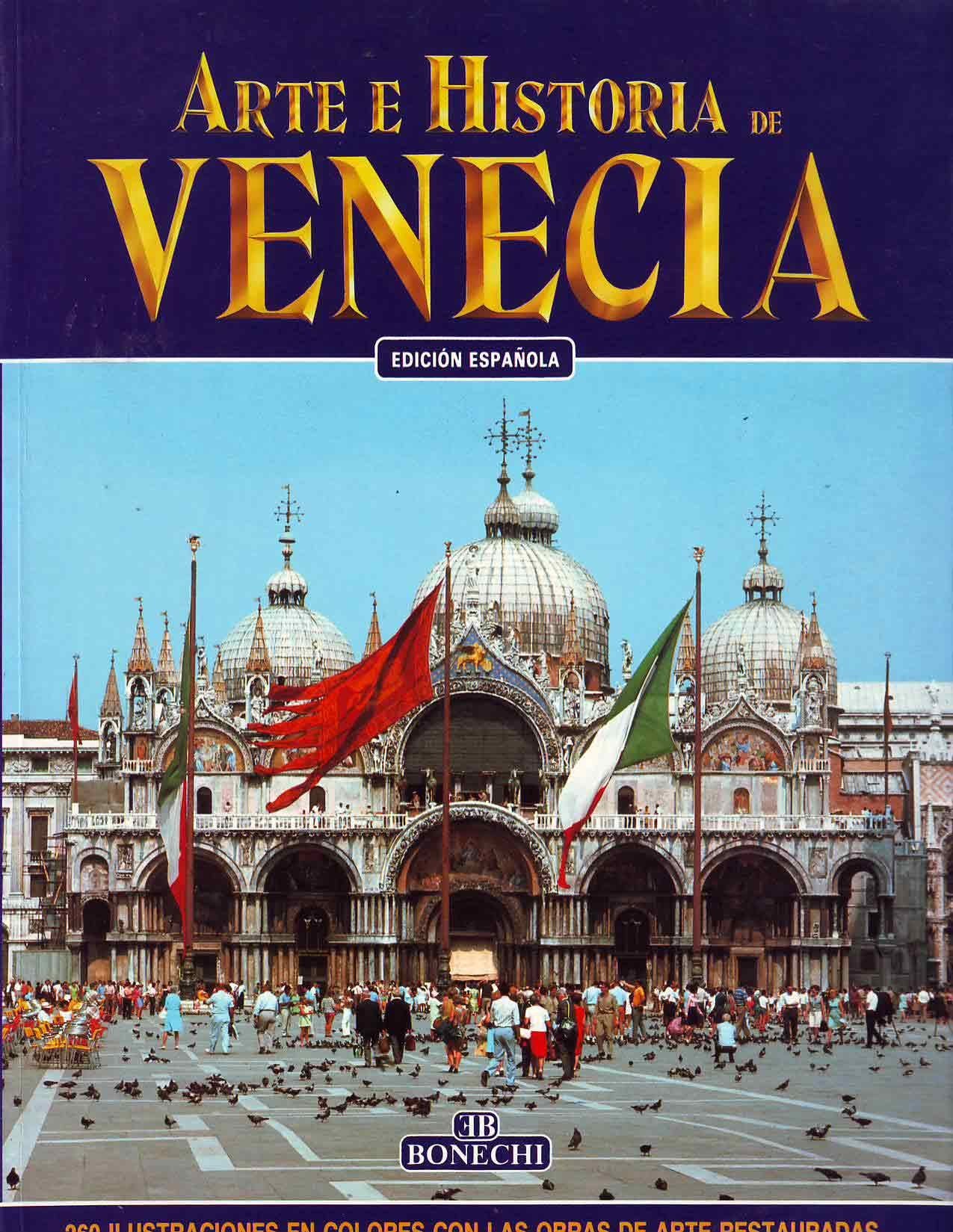 Arte e storia di Venezia. Ediz. spagnola