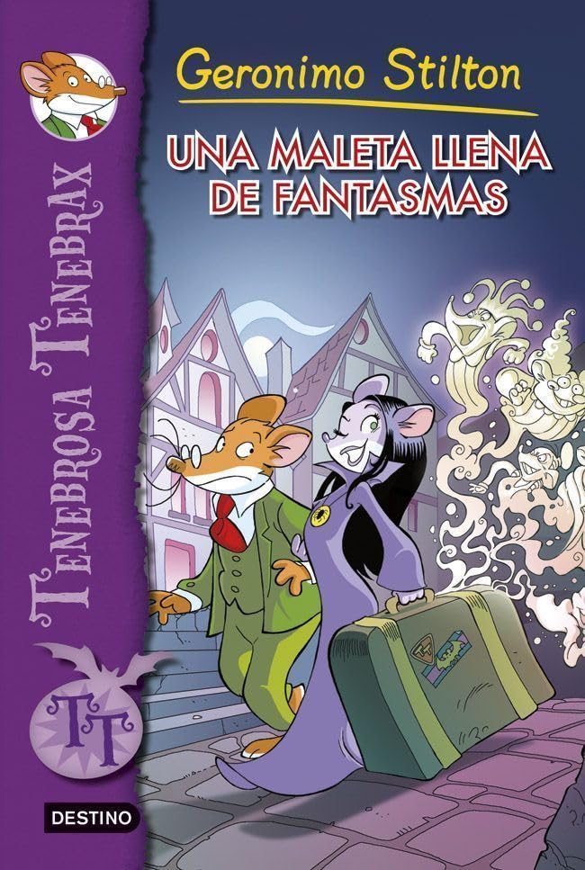 Una maleta llena de fantasmas: Tenebrosa Tenebrax 6 (Geronimo Stilton)