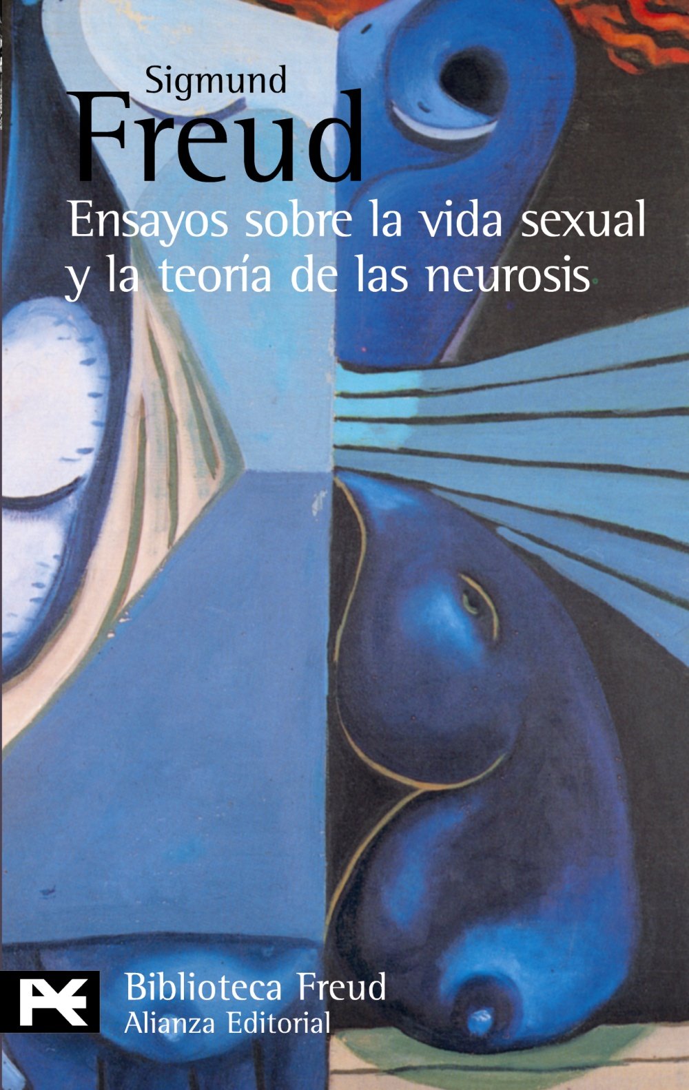 Ensayos sobre la vida sexual y la teoría de las neurosis (El Libro De Bolsillo - Bibliotecas De Autor - Biblioteca Freud)