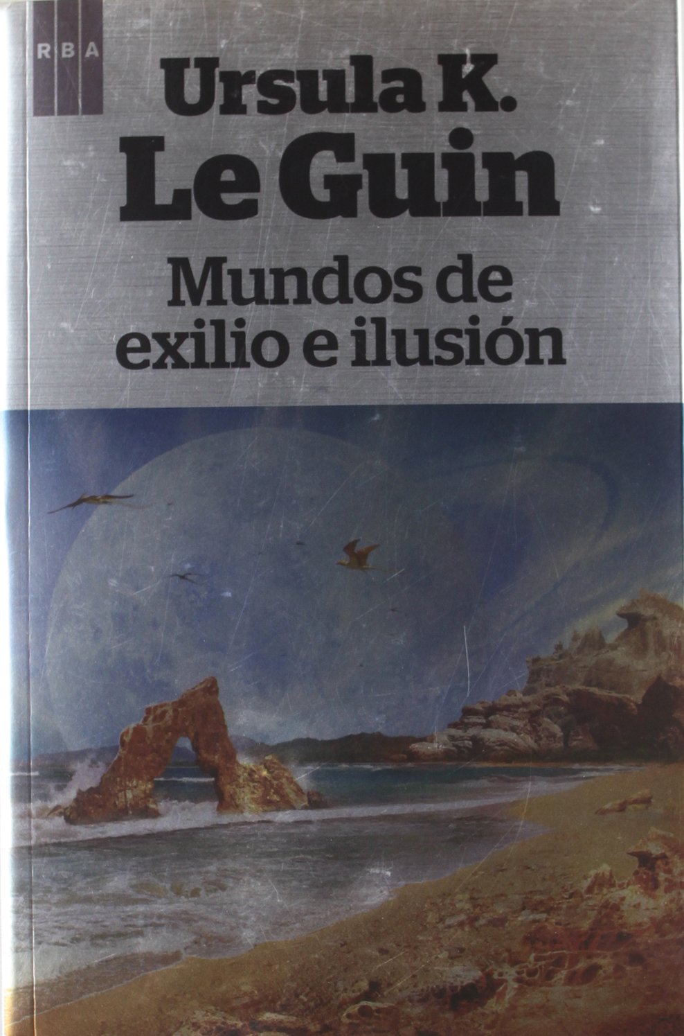 Mundos de exilio e ilusión