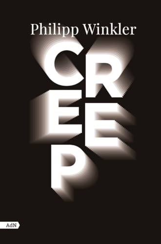Creep (AdN): 319 (AdN Alianza de Novelas)