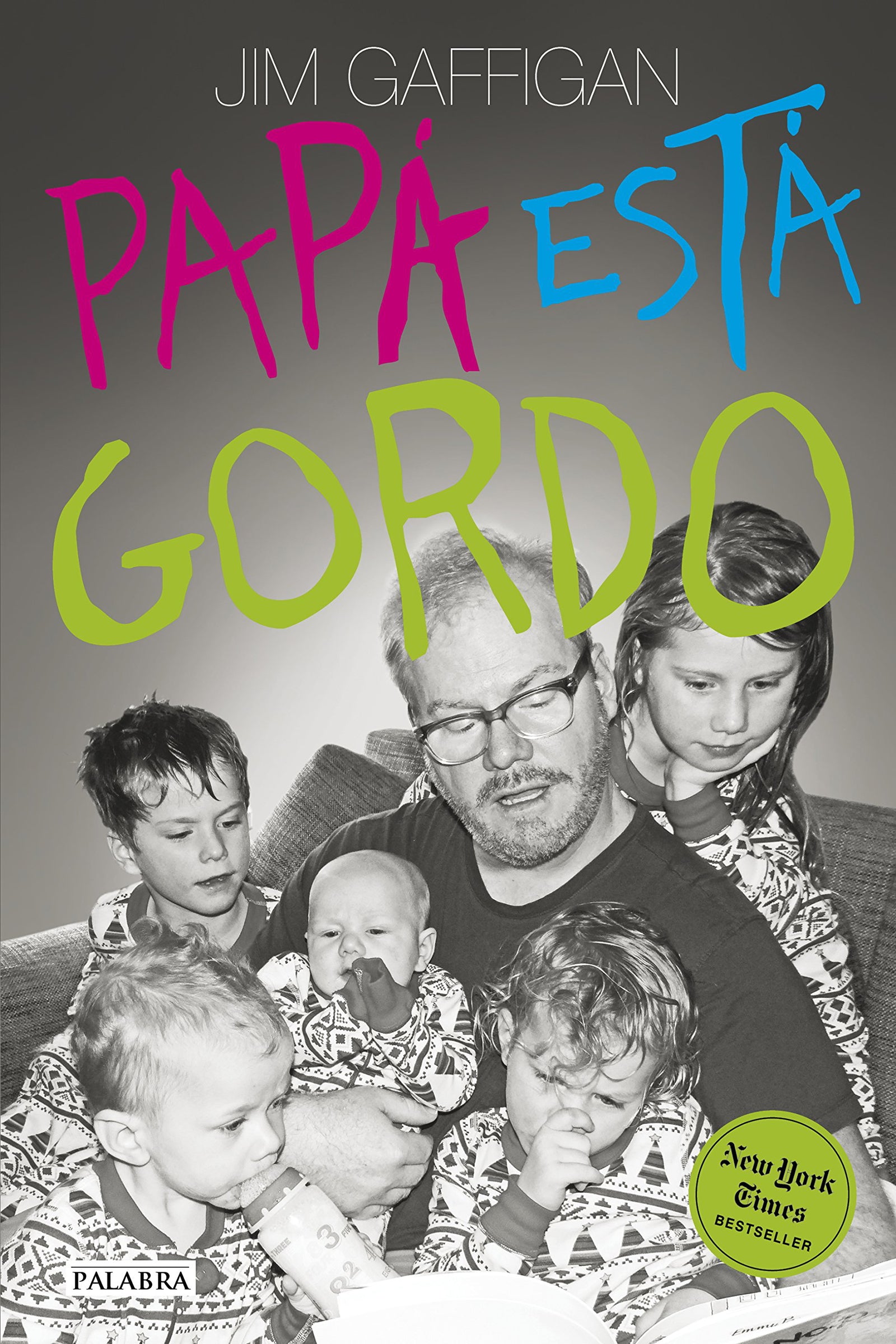 Papa Esta gordo (Educación y familia)