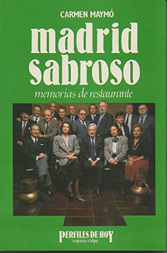 Madrid sabroso : memorias de un restaurante