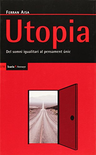 Utopia: Del somni igualitari al pensament únic (Antrazyt)