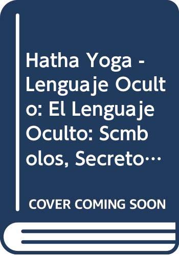 Hatha Yoga - Lenguaje Oculto