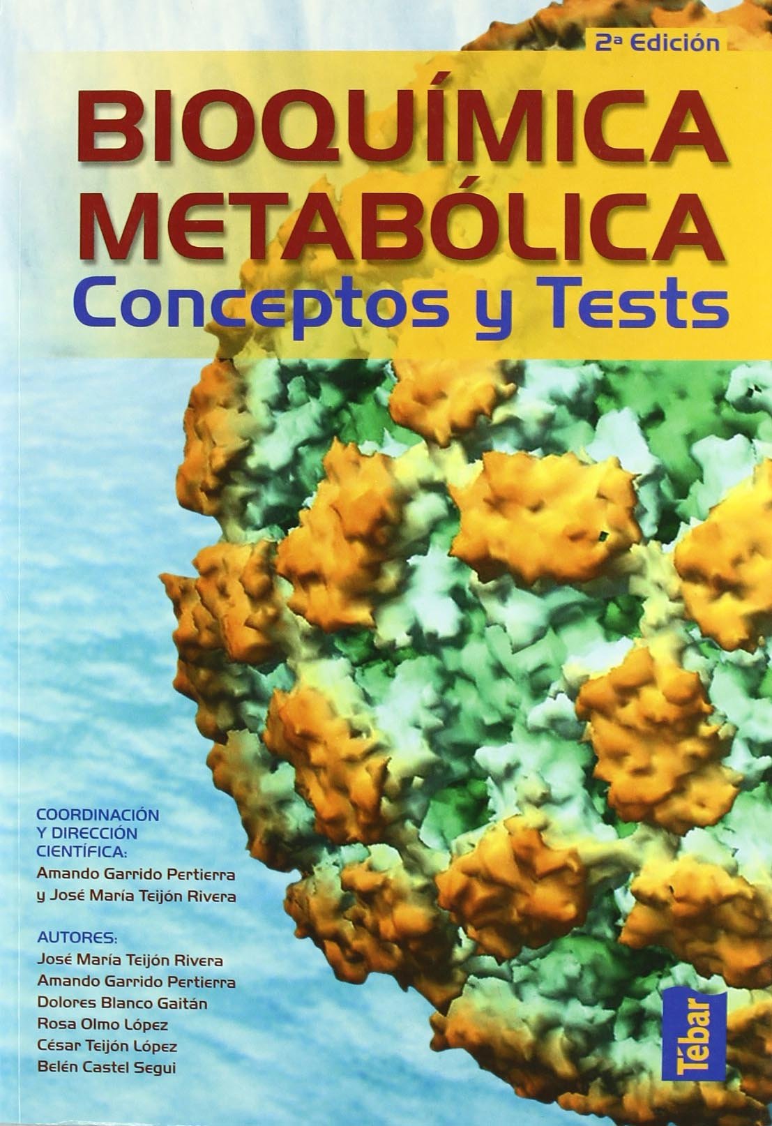 Bioquímica metabólica. Conceptos y tests (2ª ED) (SIN COLECCION)