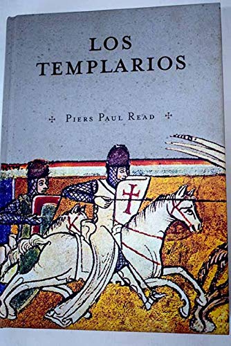 Los Templarios. Monjes Y Guerreros