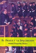 El fraile y la inquisición (ESPASA FORUM)