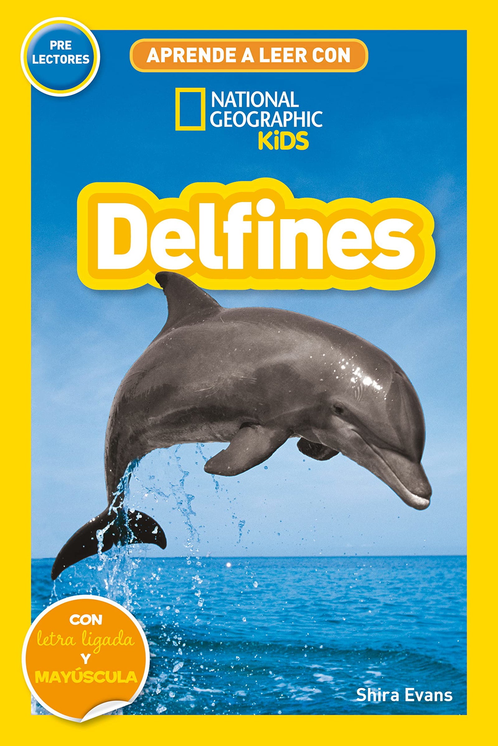 Aprende a leer con National Geographic (Prelectores) - Delfines: Con letra ligada y mayúscula (National Geographic Kids)