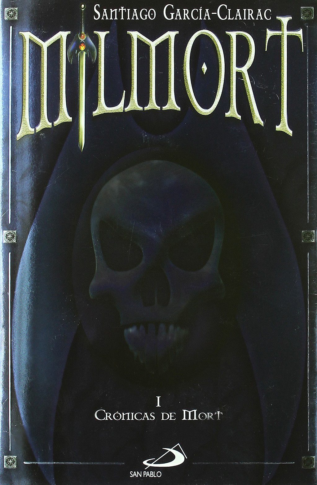 Milmort I. Crónicas de mort (Novela juvenil)