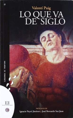 Lo que va de siglo: 17 (Cuadernos de frontera)