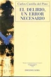 El delirio, un error necesario