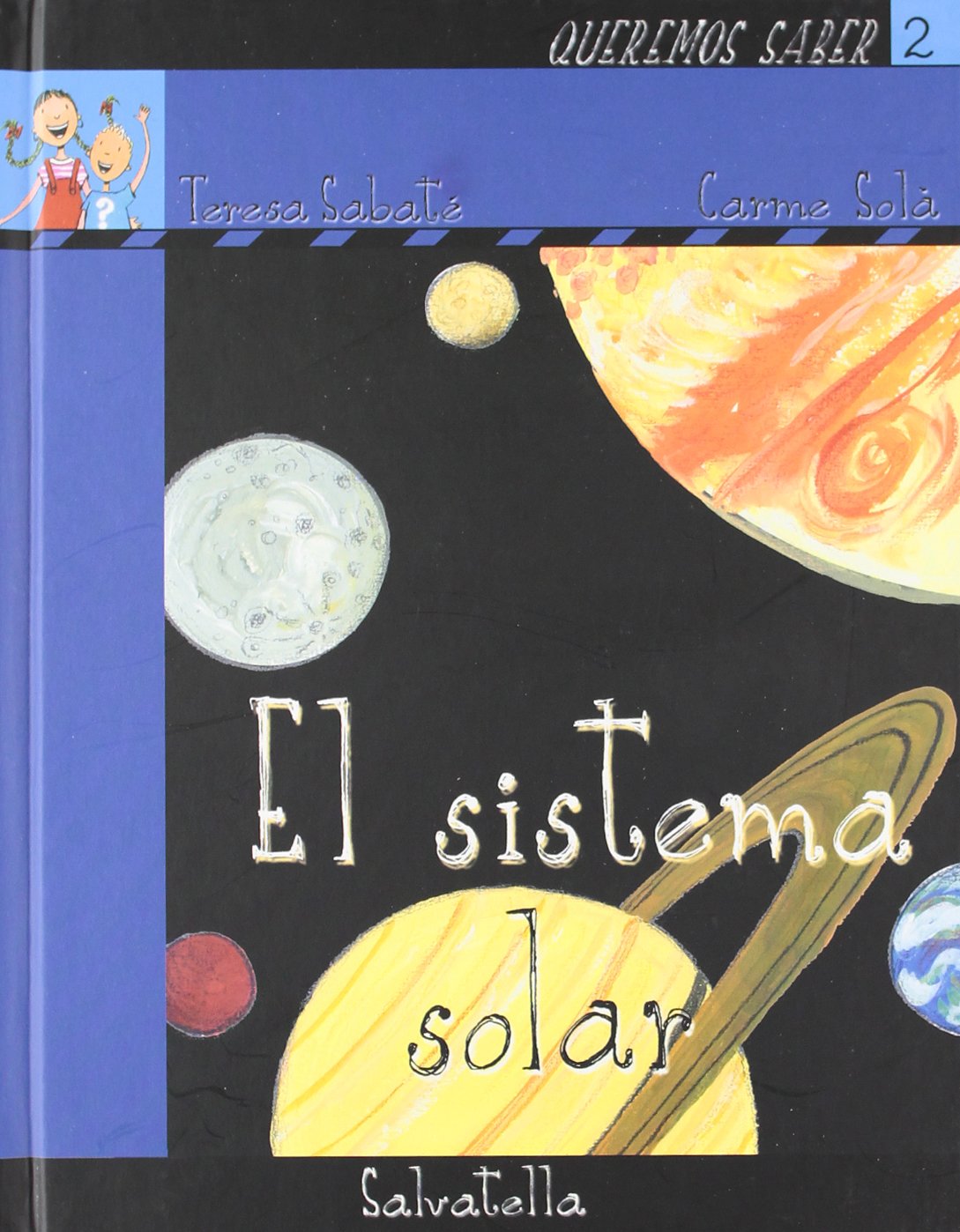 Queremos saber-sistema solar: serie azul: 2 (Queremos saber-serie azul)