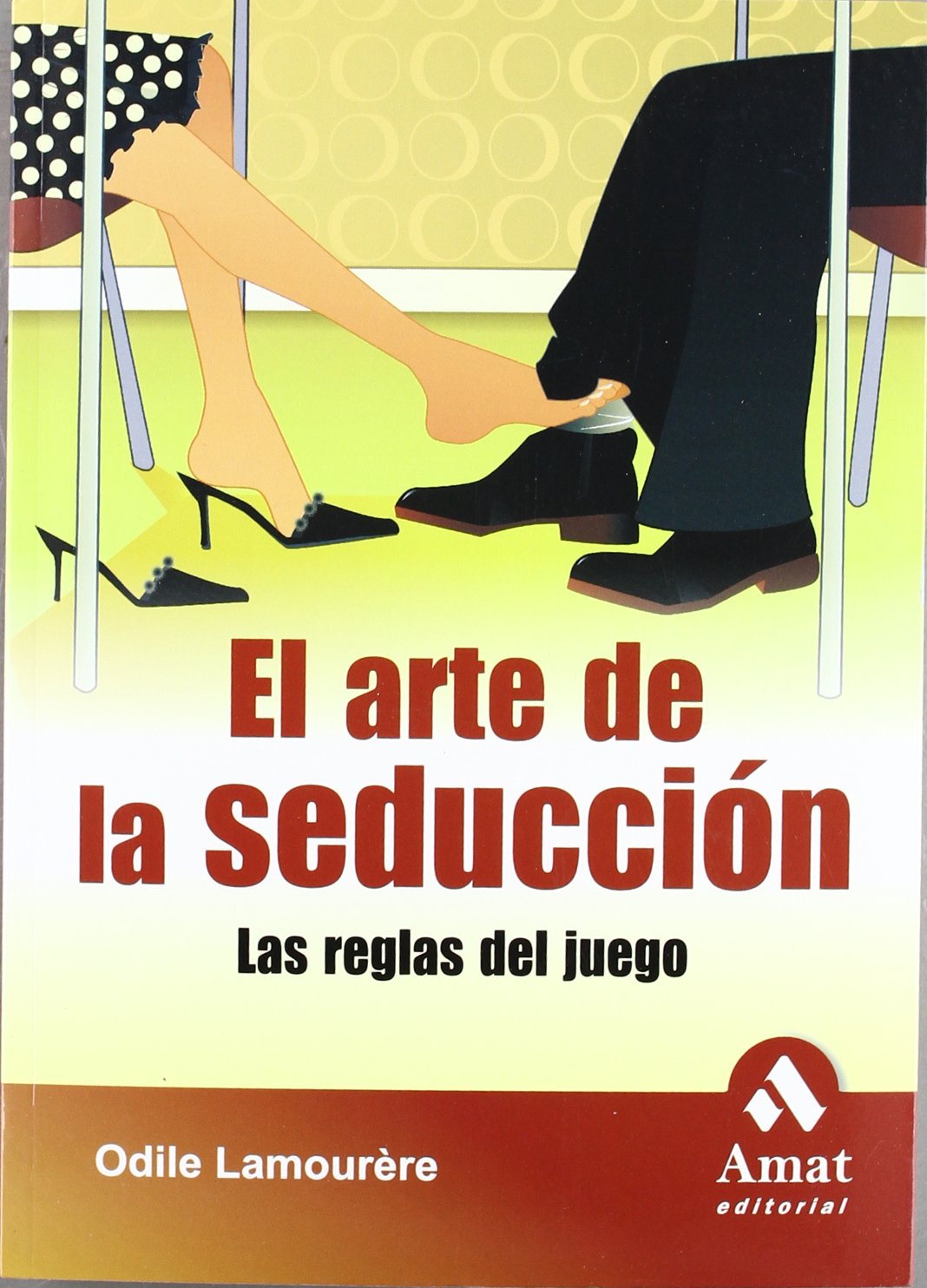 El arte de la seducción: Las reglas del juego (SIN COLECCION)