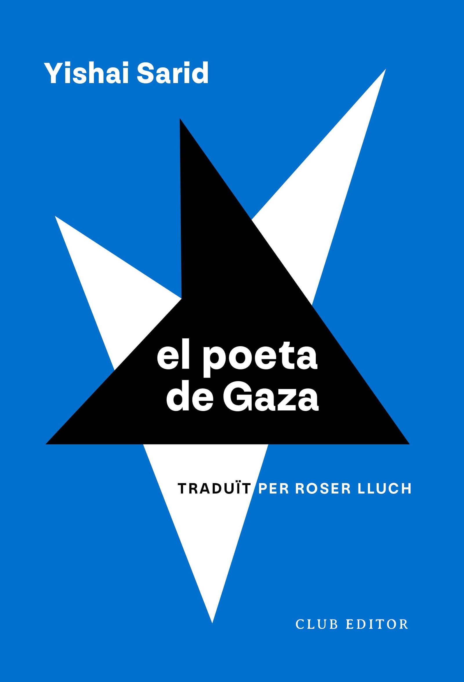 El poeta de Gaza: 43 (El Club dels Novel·listes)