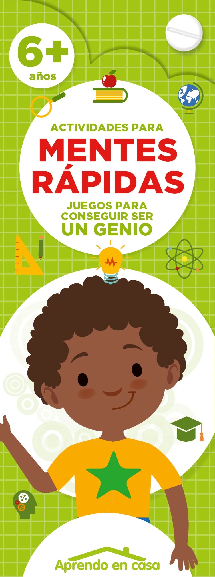 ACTIVIDADES PARA MENTES RAPIDAS (+6 AÑOS)