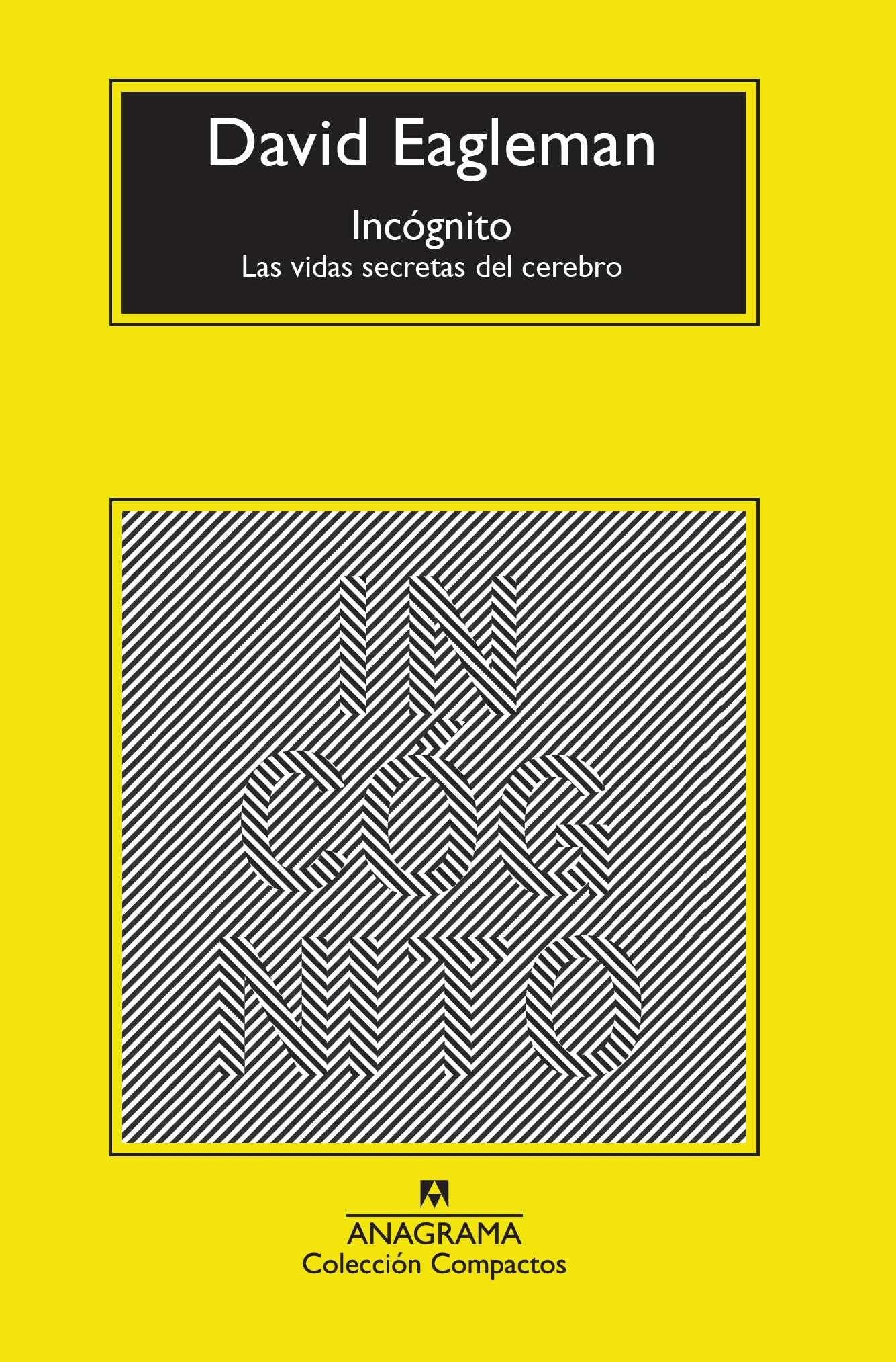 Incógnito: Las Vidas Secretas Del Cerebro: 716 (Compactos)